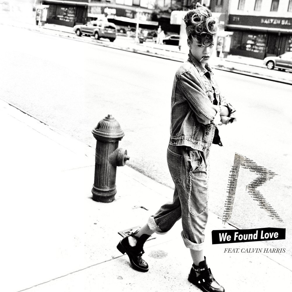 We Found Love (Cahill Edit)