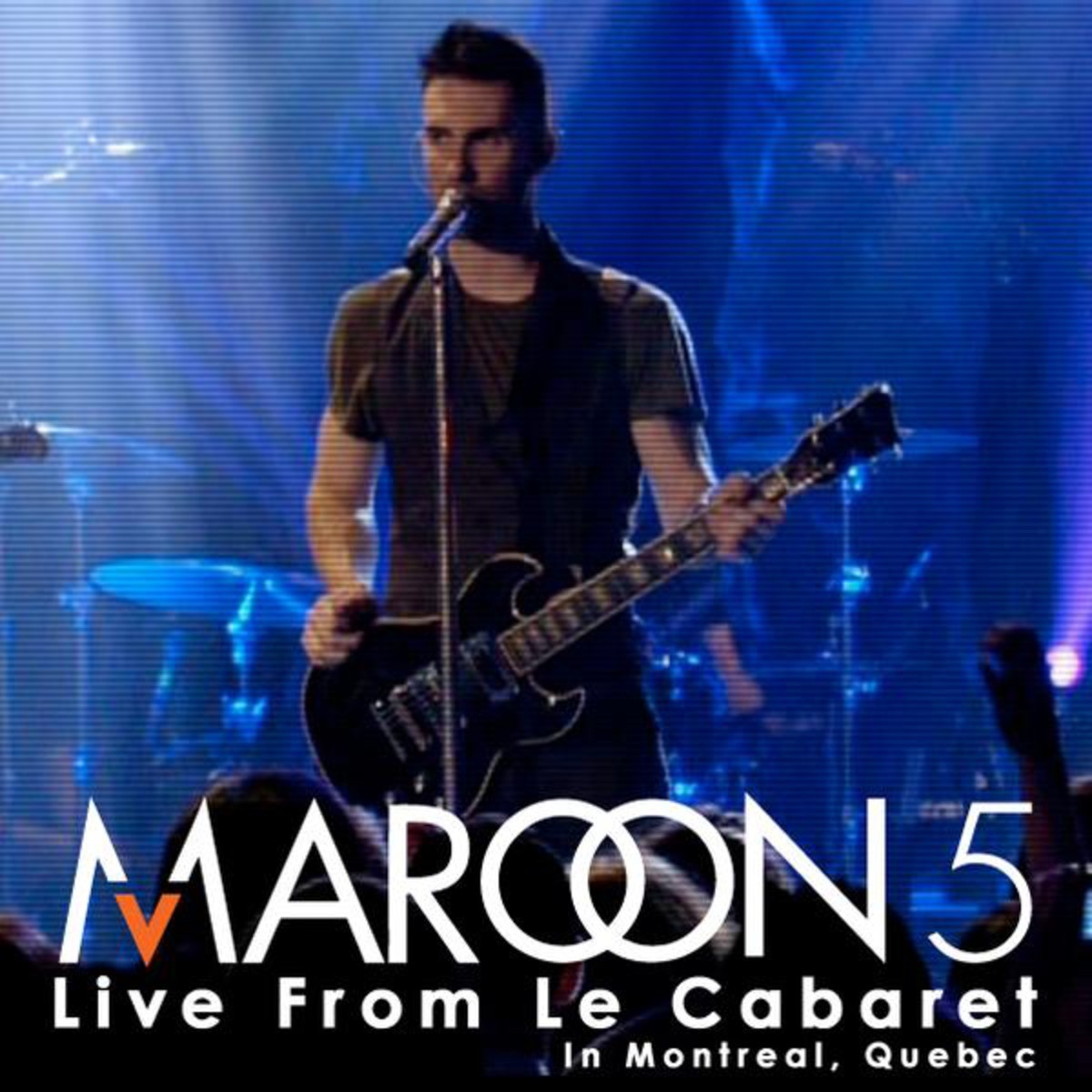 She Will Be Loved (Live from Le Cabaret)