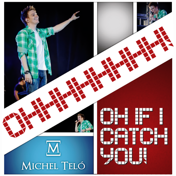 If I Catch You