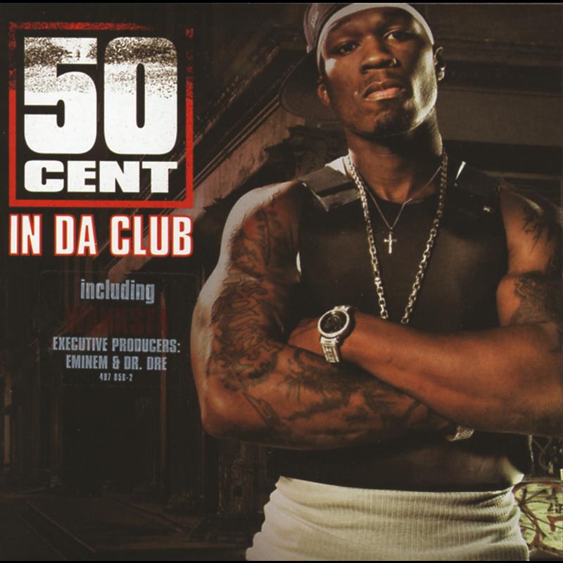 In Da Club - Album Version (Explicit)