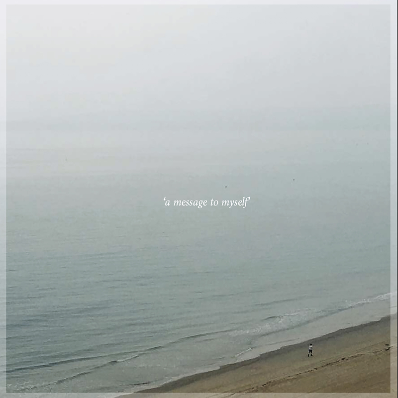 A Message To Myself 