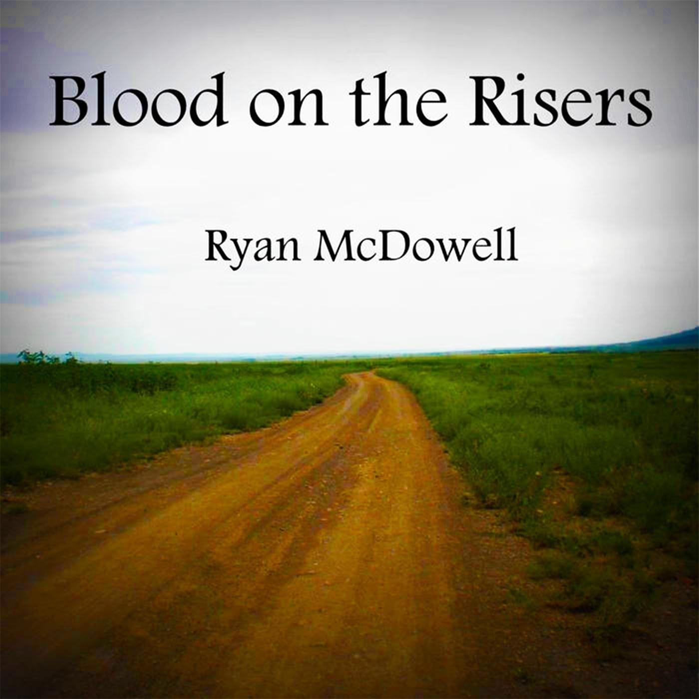 Blood on the Risers