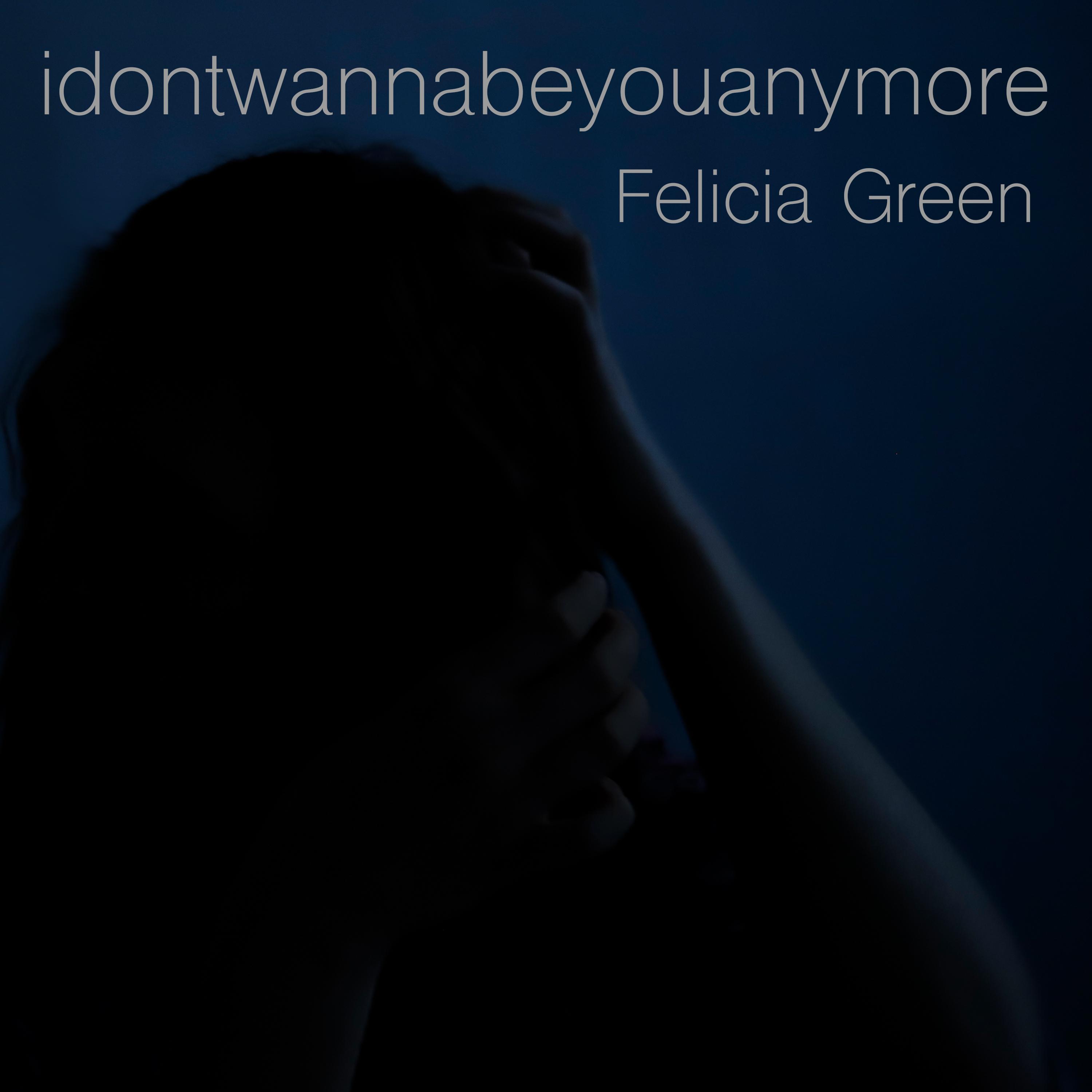 idontwannabeyouanymore