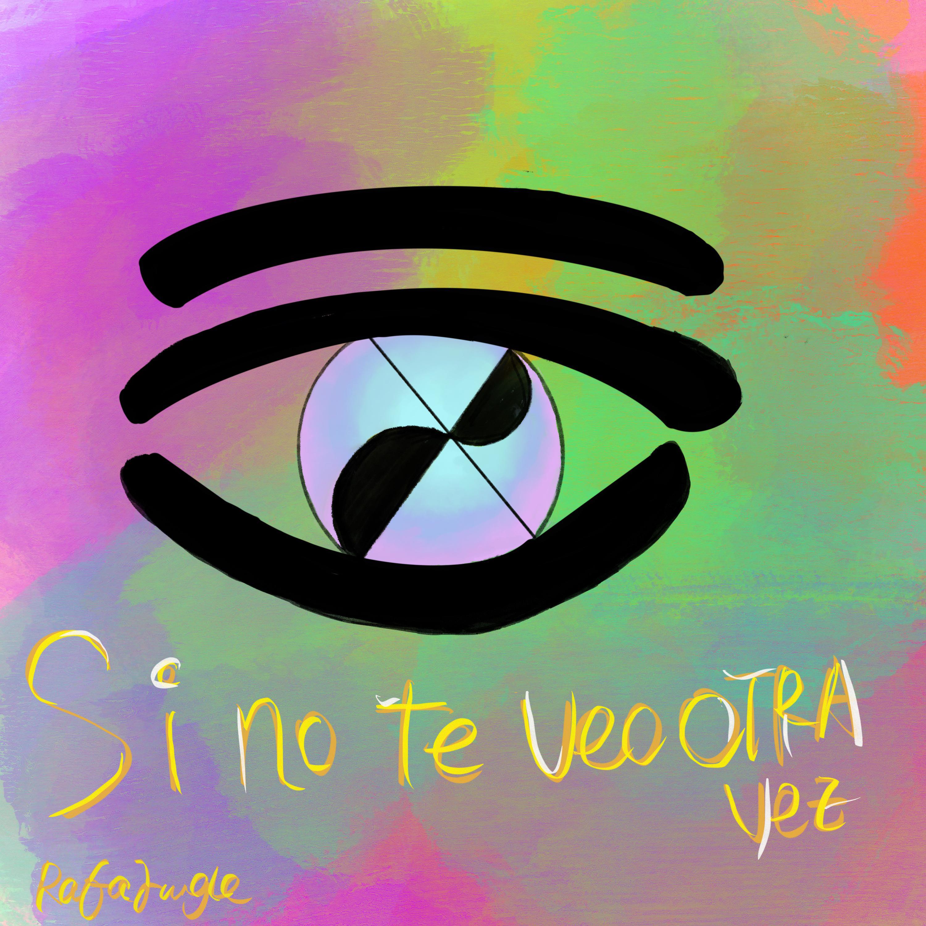 Si no te veo otra vez