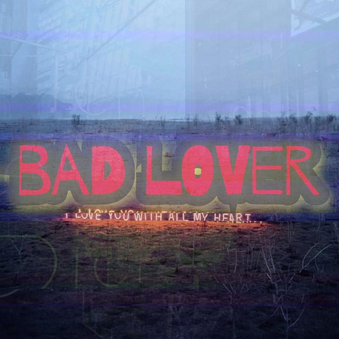 bad lover