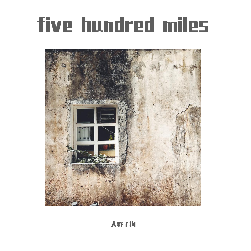 Five Hundred Miles