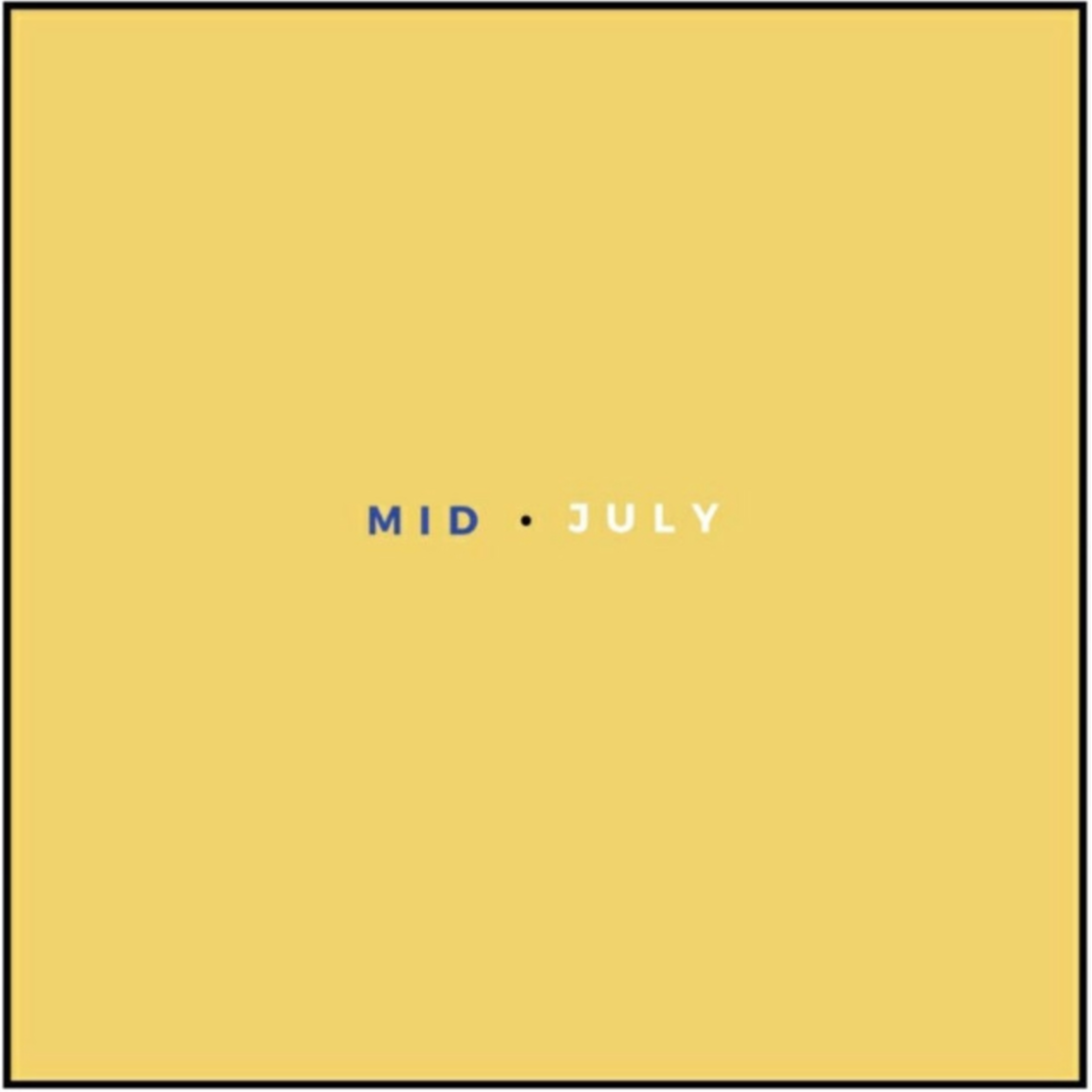 Mid July