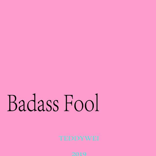 Badass Fool