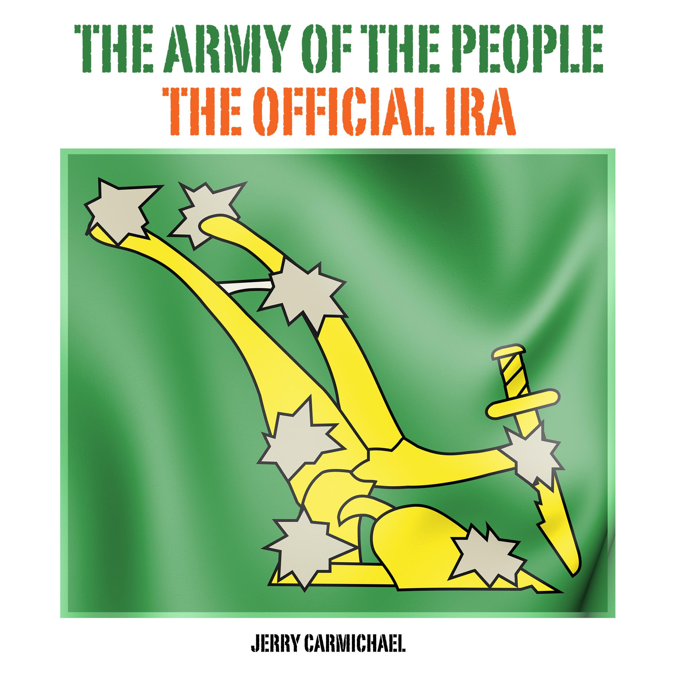 The Army of the People - The Official IRA