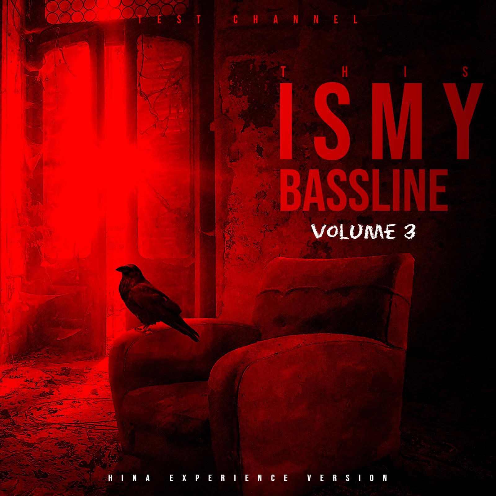 THIS IS MY BASSLINE