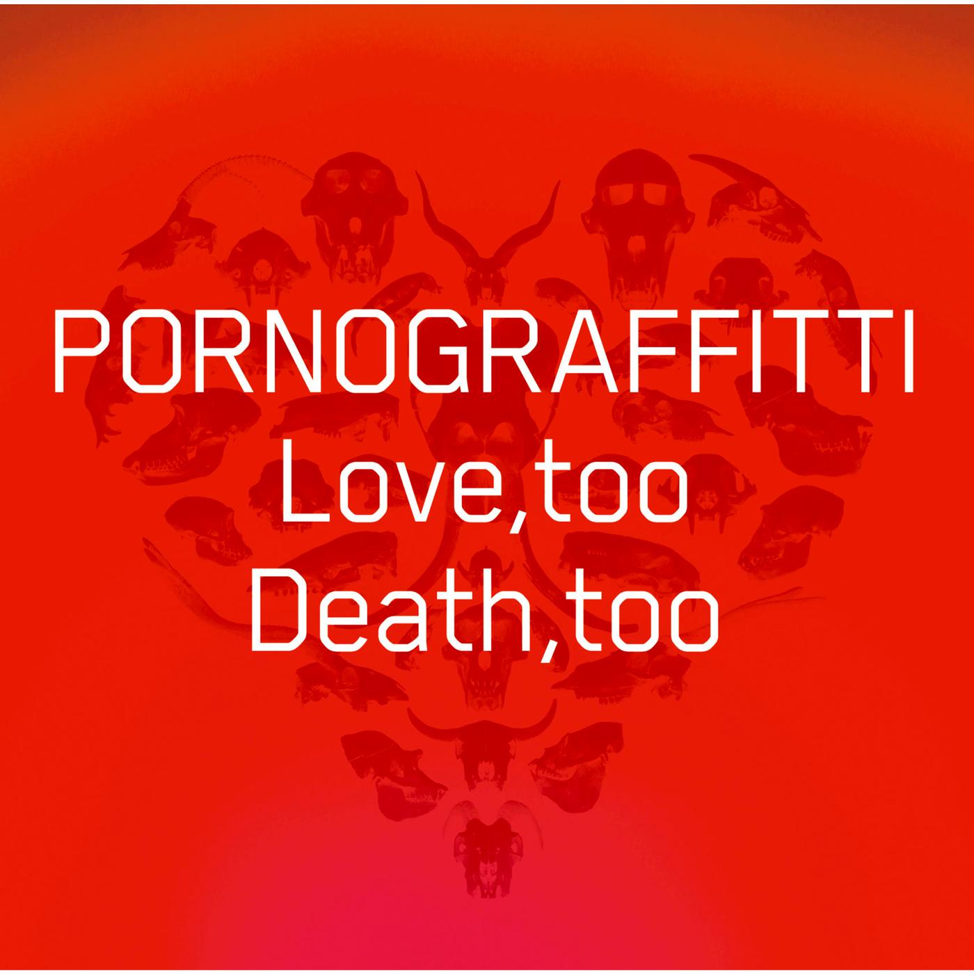 Love, Too Death, Too