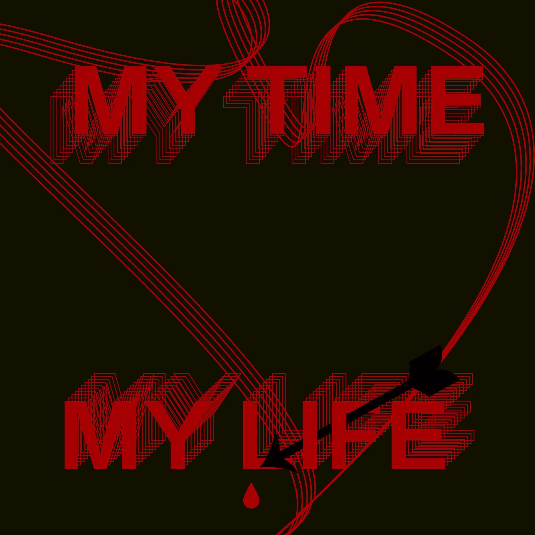 MY TIME MY LIFE