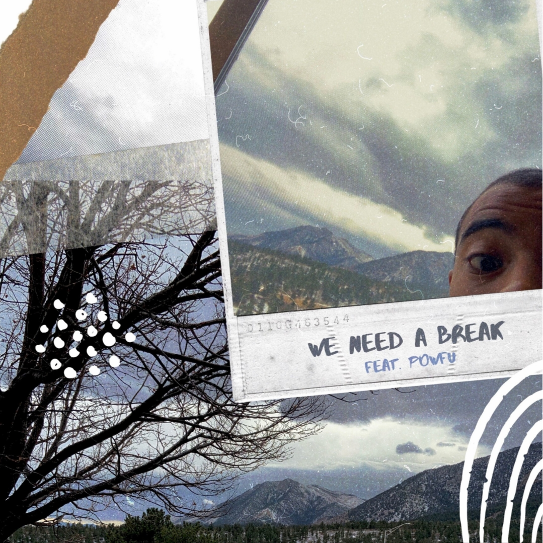 we need a break