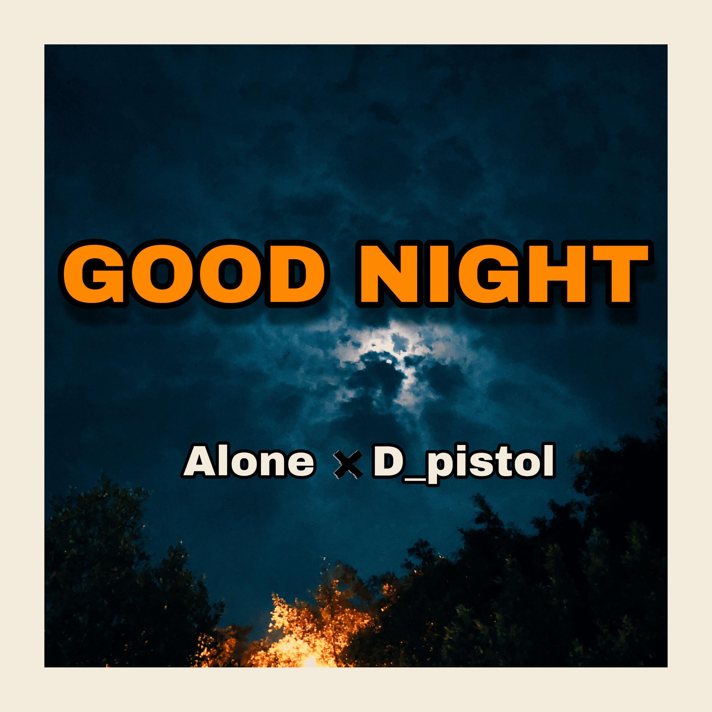 GOOD NIGHT
