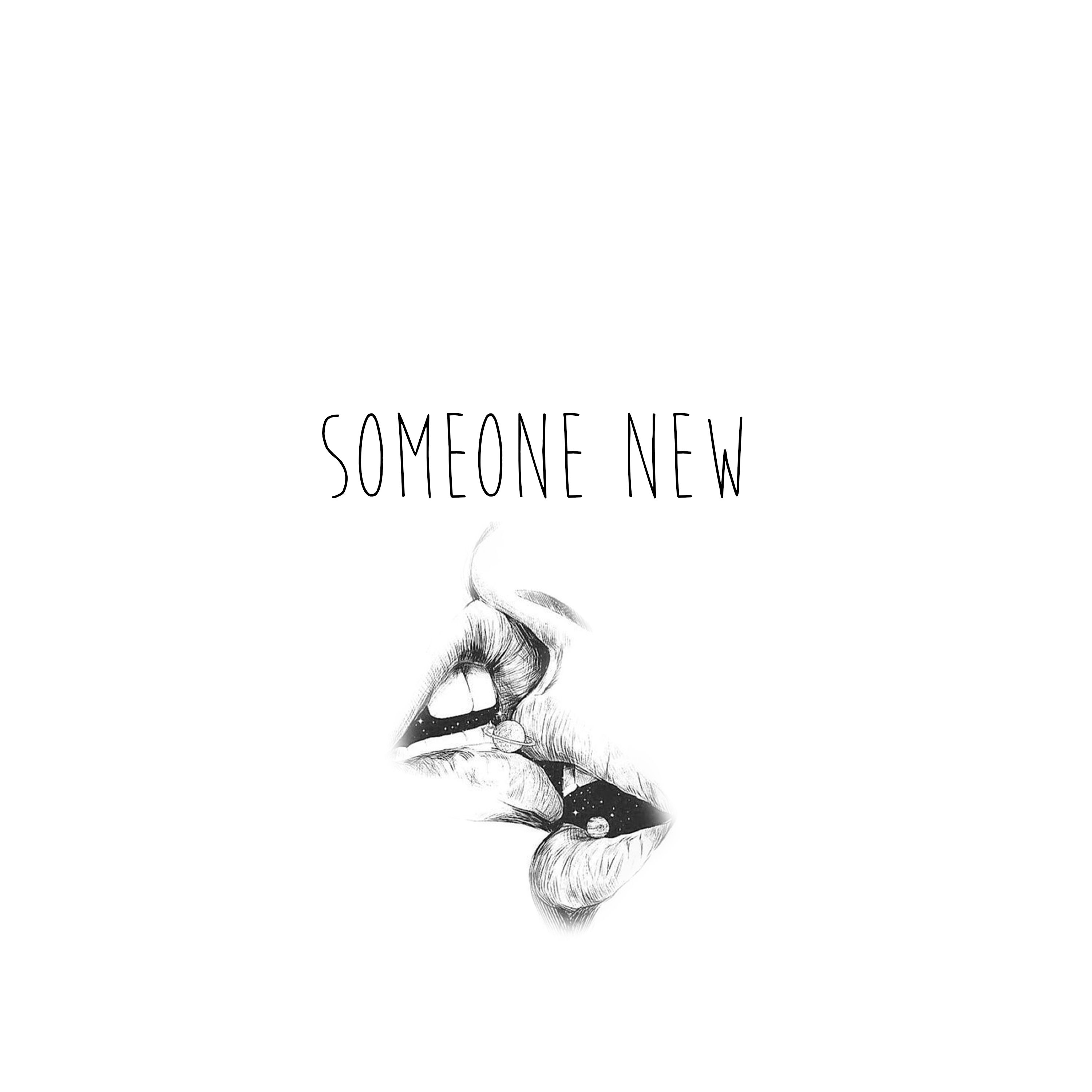 someone new