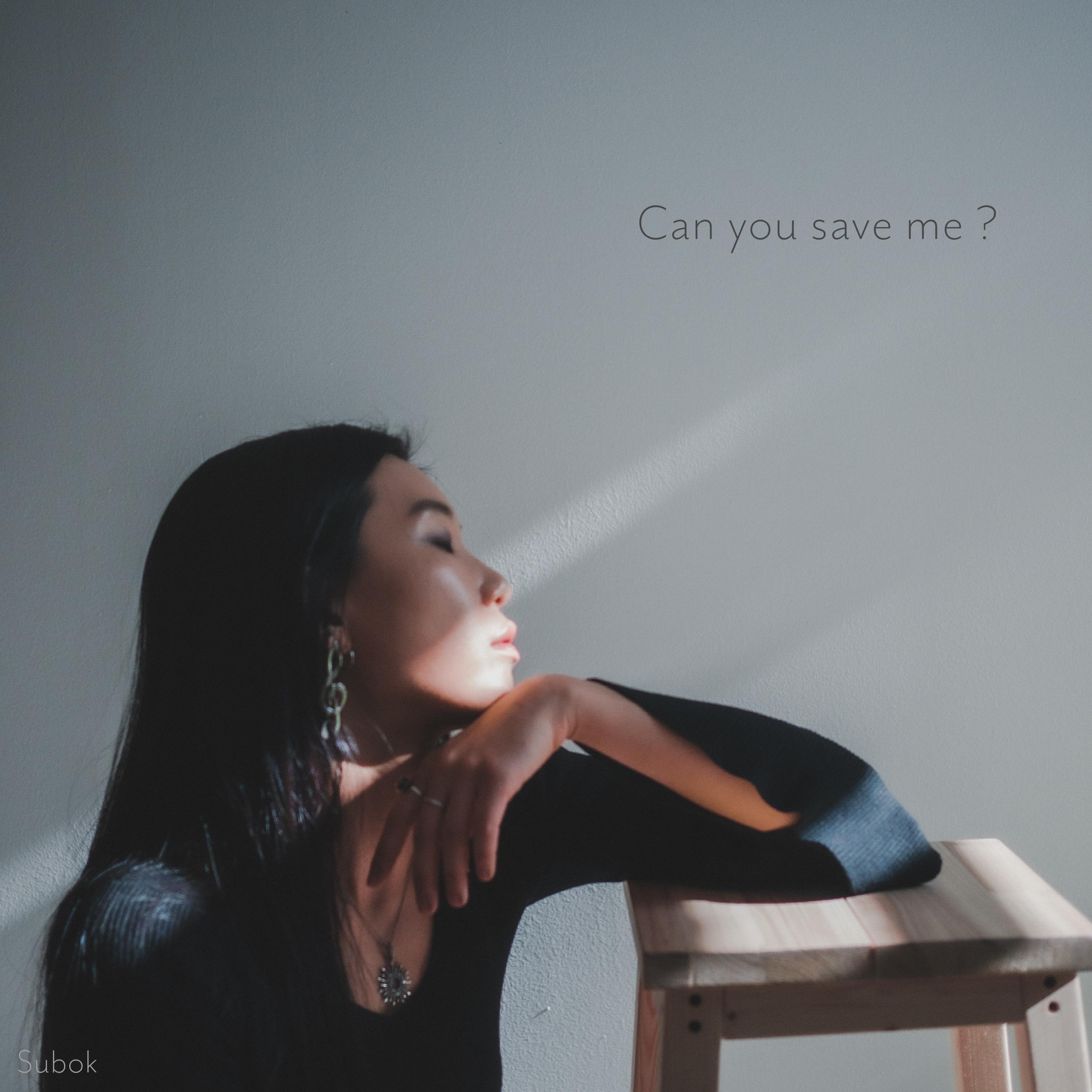 Can You Save Me?
