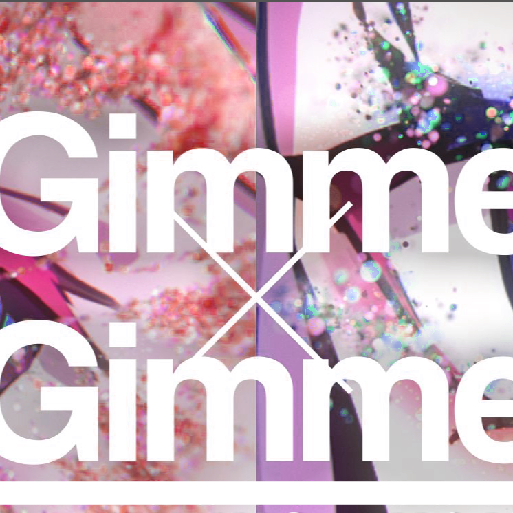 GIMME×GIMME