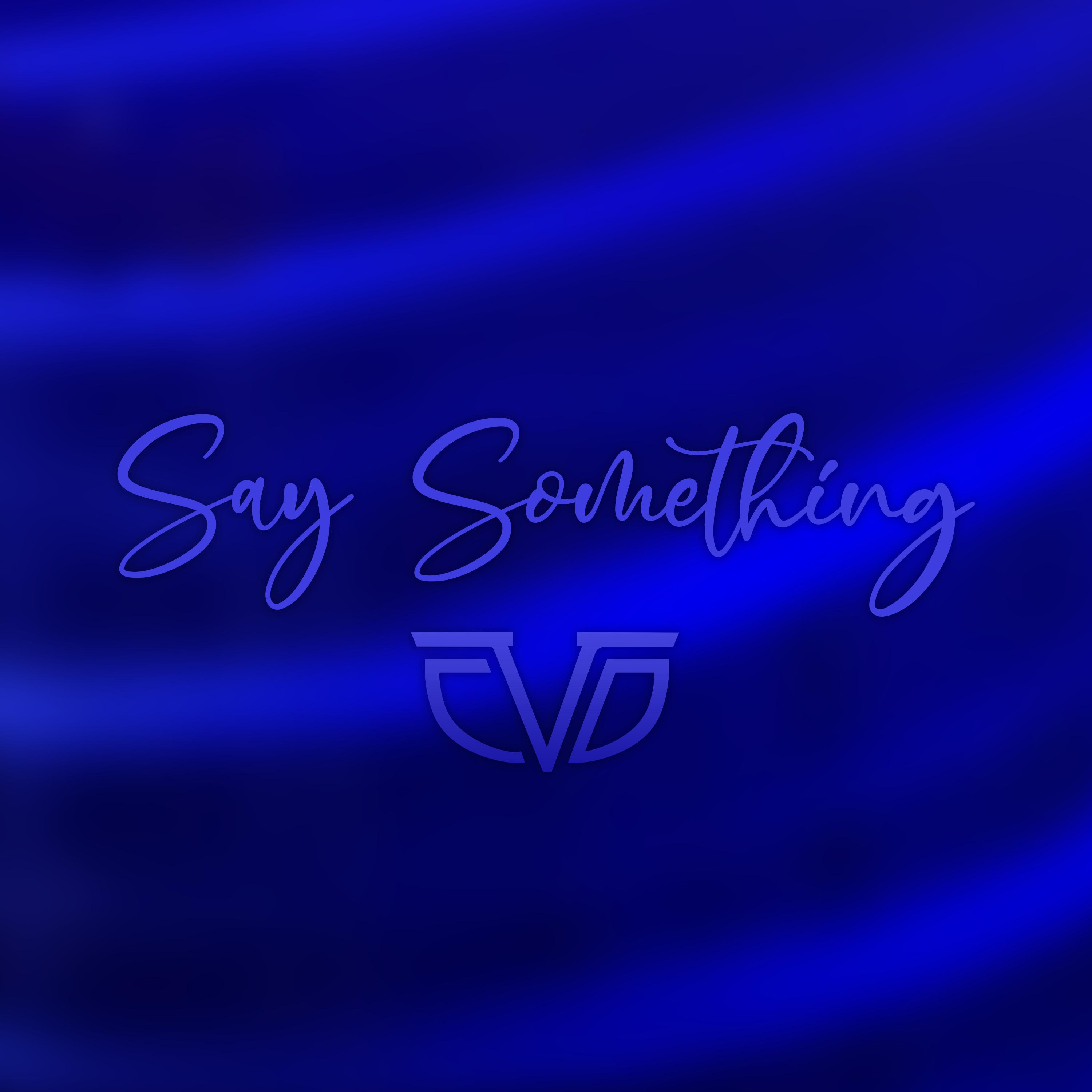 Say Something