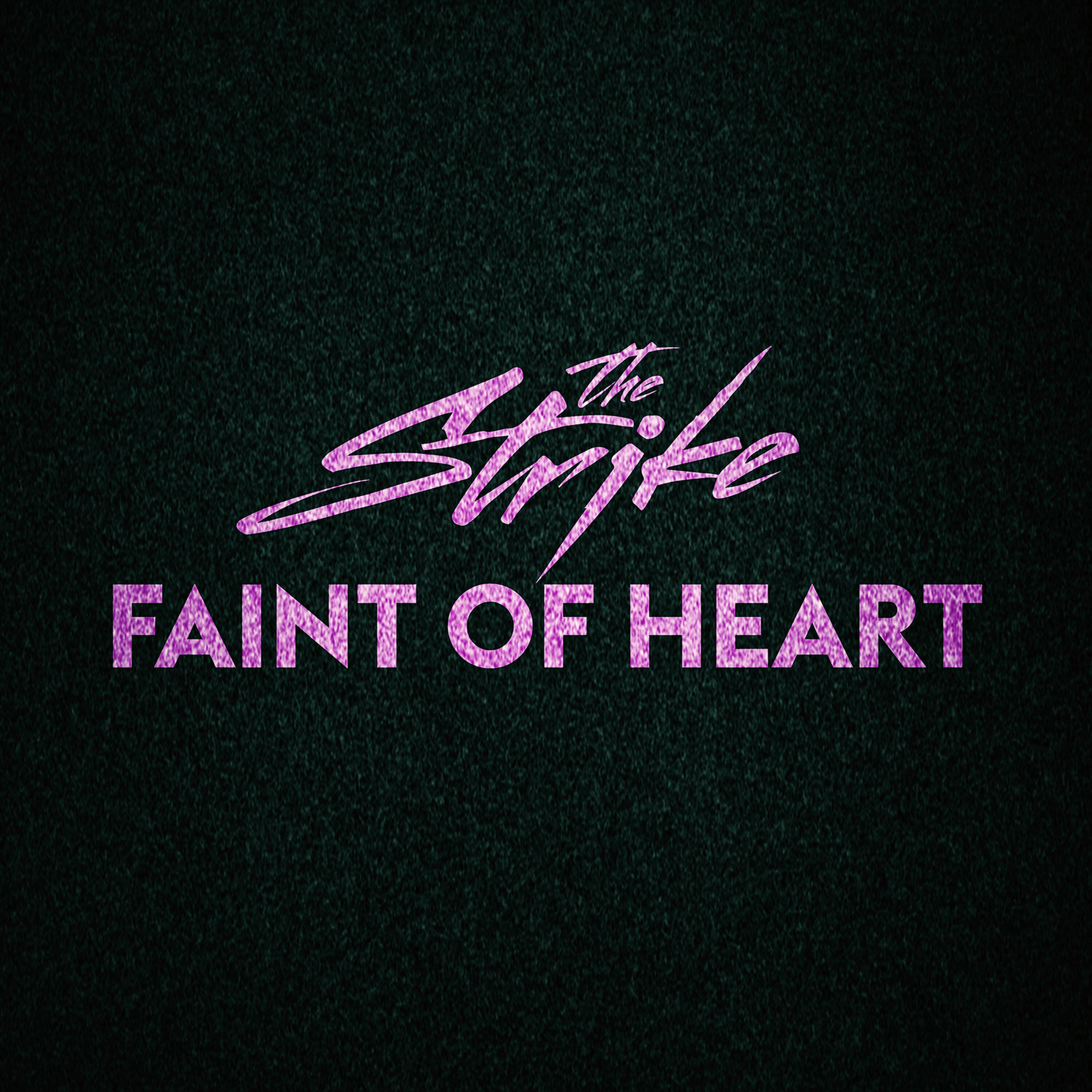 Faint of Heart