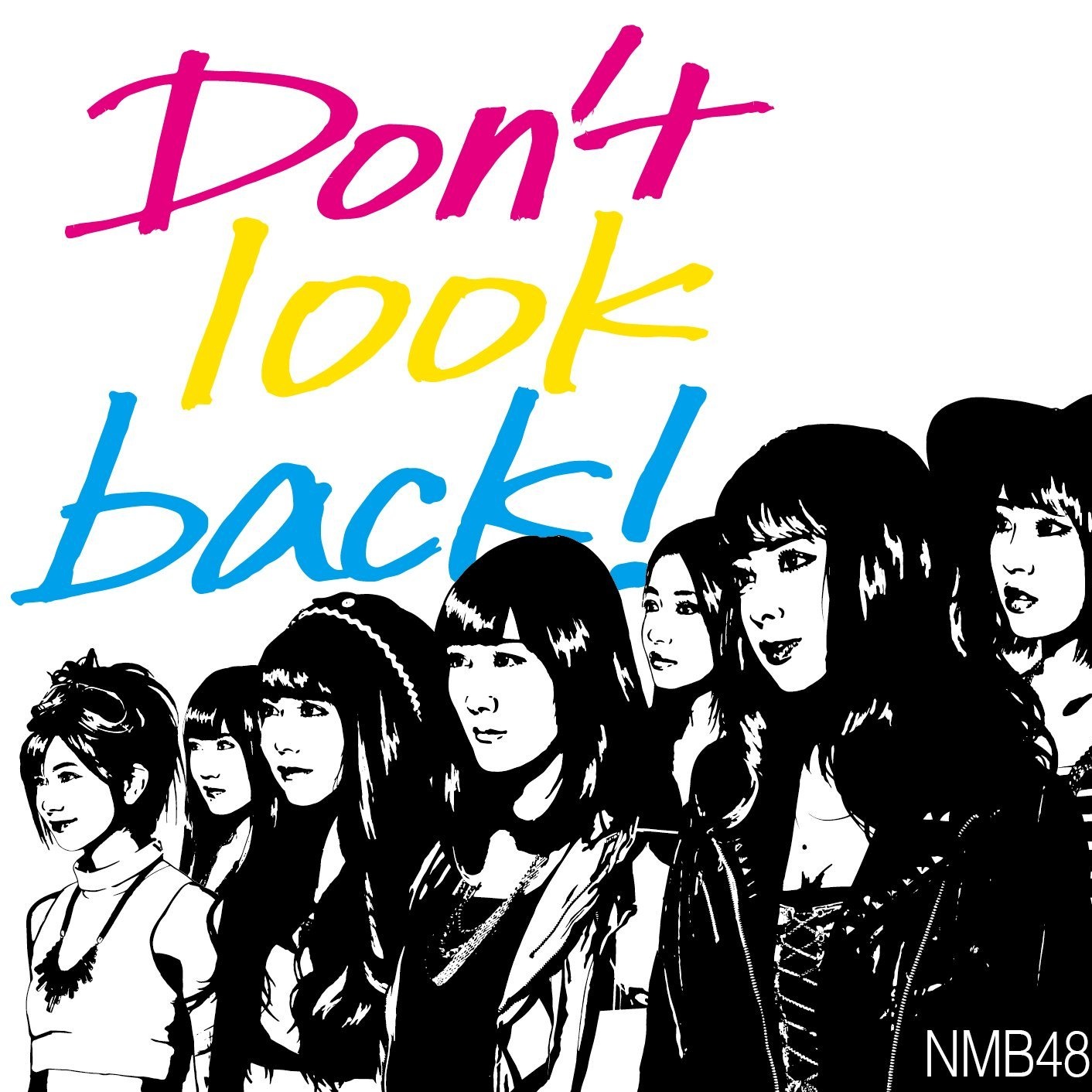 Don’t look back!