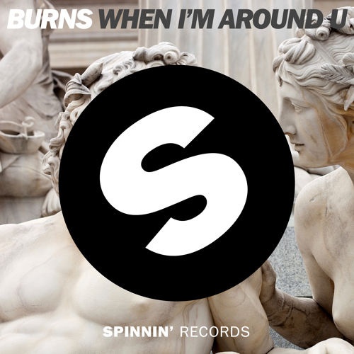 When I'm Around U (Original Mix)