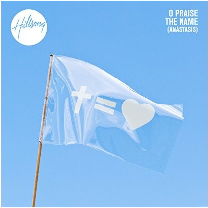 O Praise The Name (Anastasis)