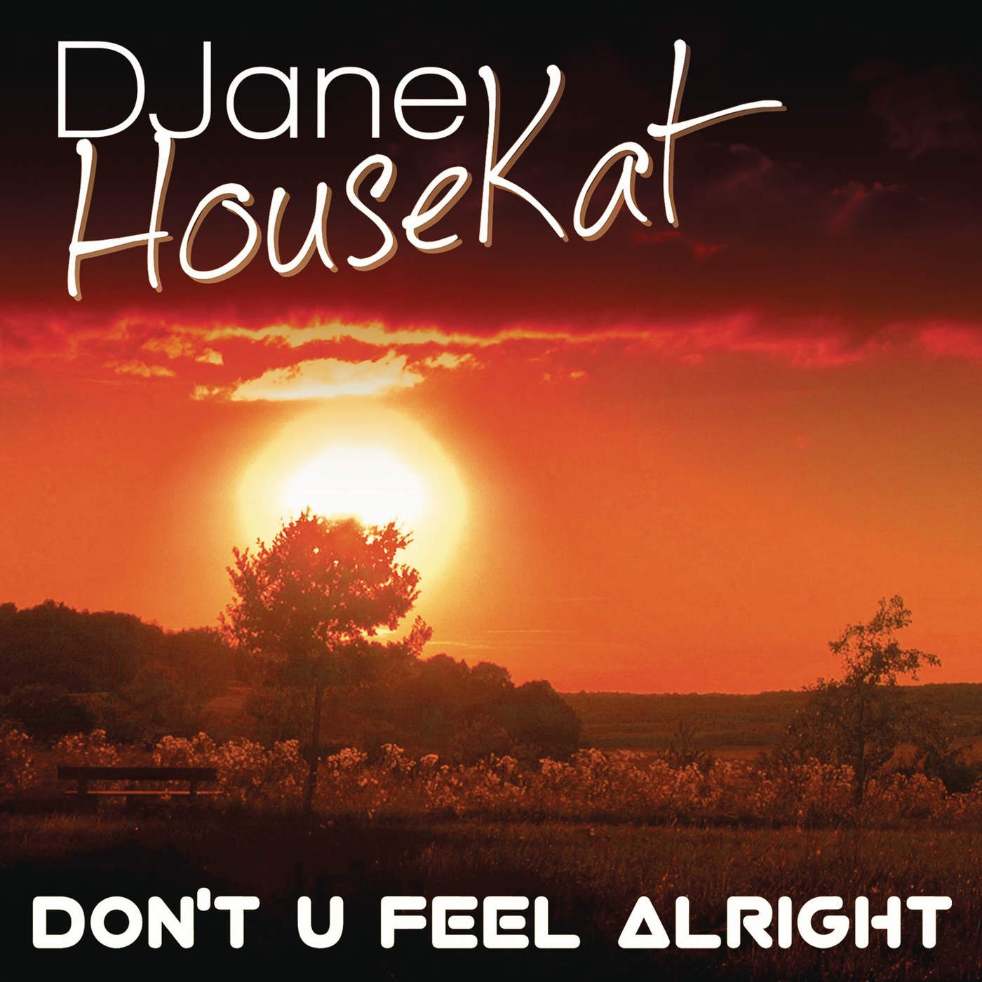 Don't U Feel Alright (Radio Edit)