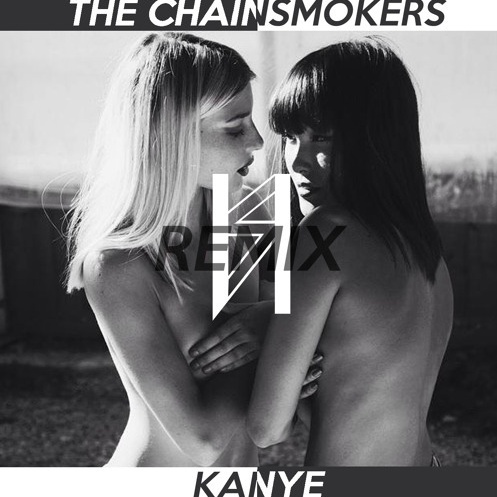 Kanye (HYGRLLRS Remix)
