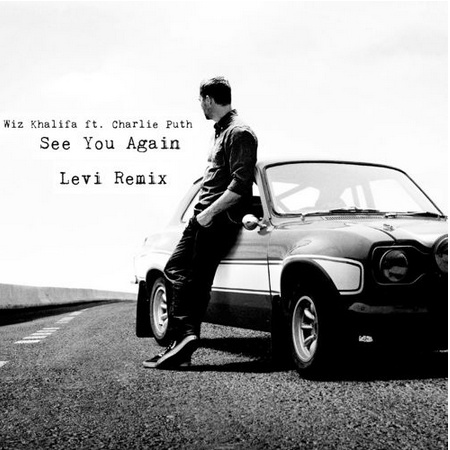See You Again[Ft. Charlie Puth](Levi Remix) 