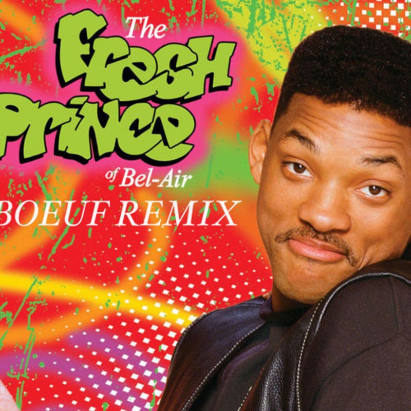 Fresh Prince Of Bel Air (Le Boeuf Remix)