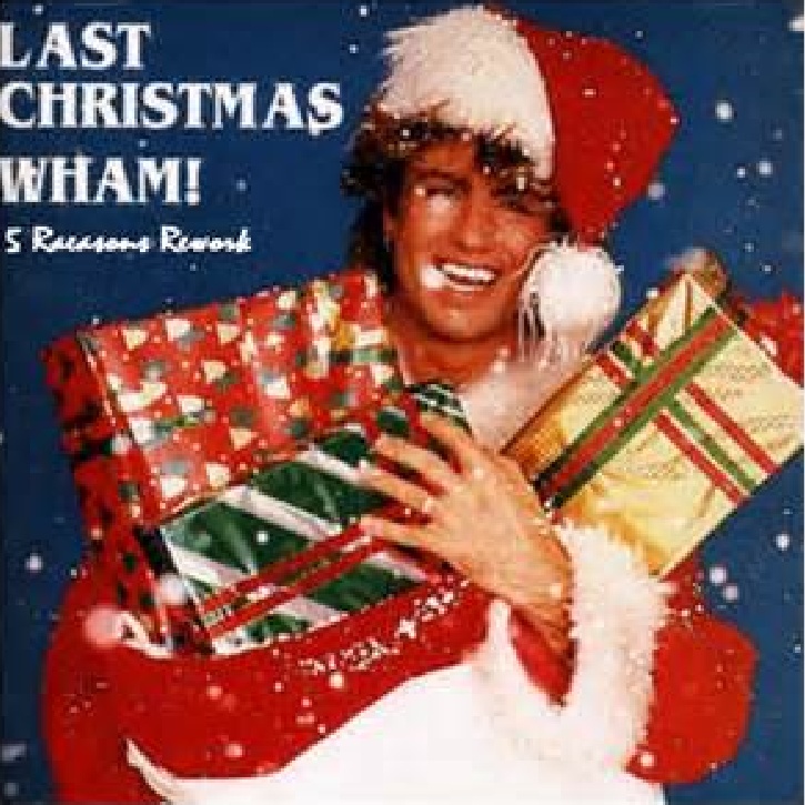 Last Christmas (5 Reasons Rework)