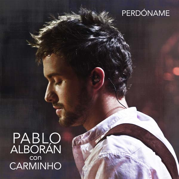 Perdoname (con Carminho)