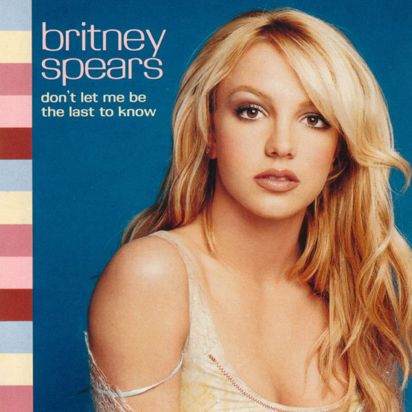 Don't Let Me Be the Last to Know (Album Version)